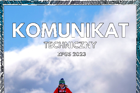 KOMUNIKAT TECHNICZNY ZPGS 2023